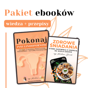 Pakiet ebooków "Pokonaj insulinooporność" i "Zdrowe śniadania"